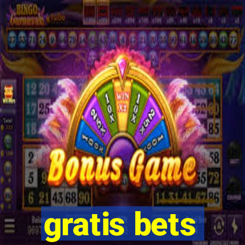 gratis bets